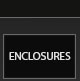 Enclosures